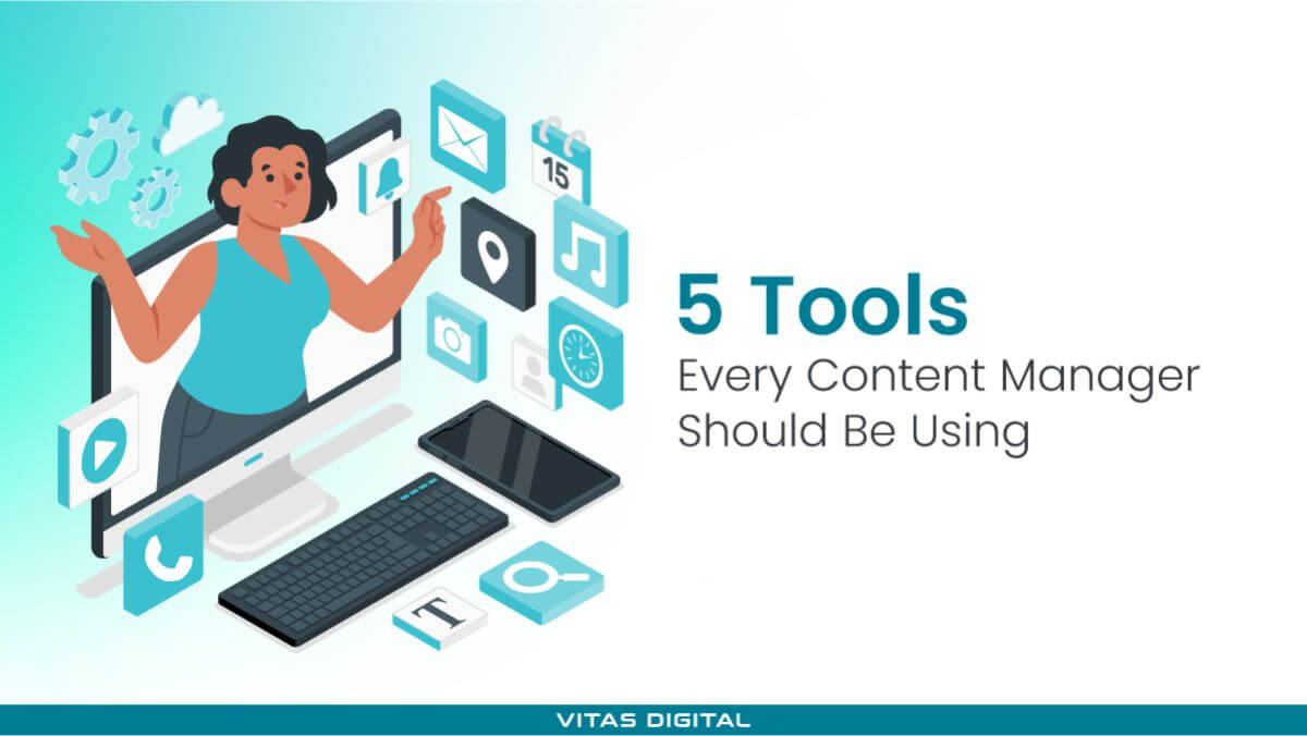5 Tools Every Content Manager Should Be Using