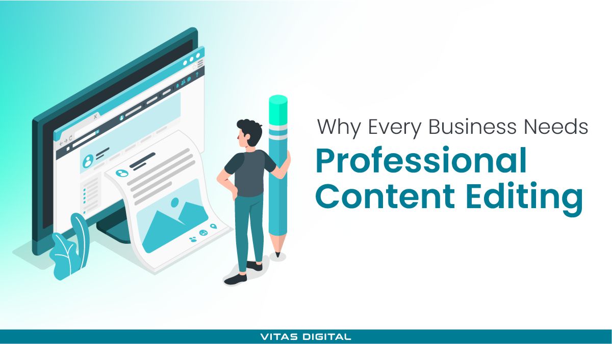 Professional Content Editing: Why Every Business Needs It