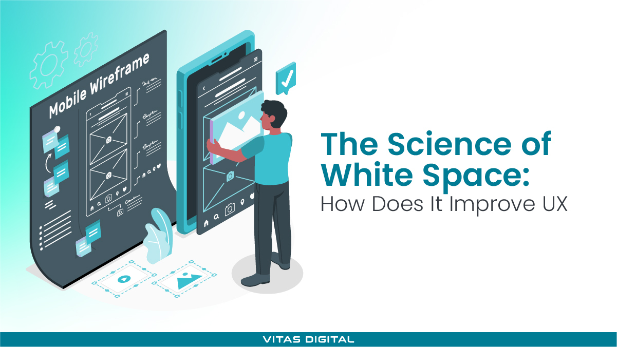 The Science of White Space: How Proper Layout Improves User Experience