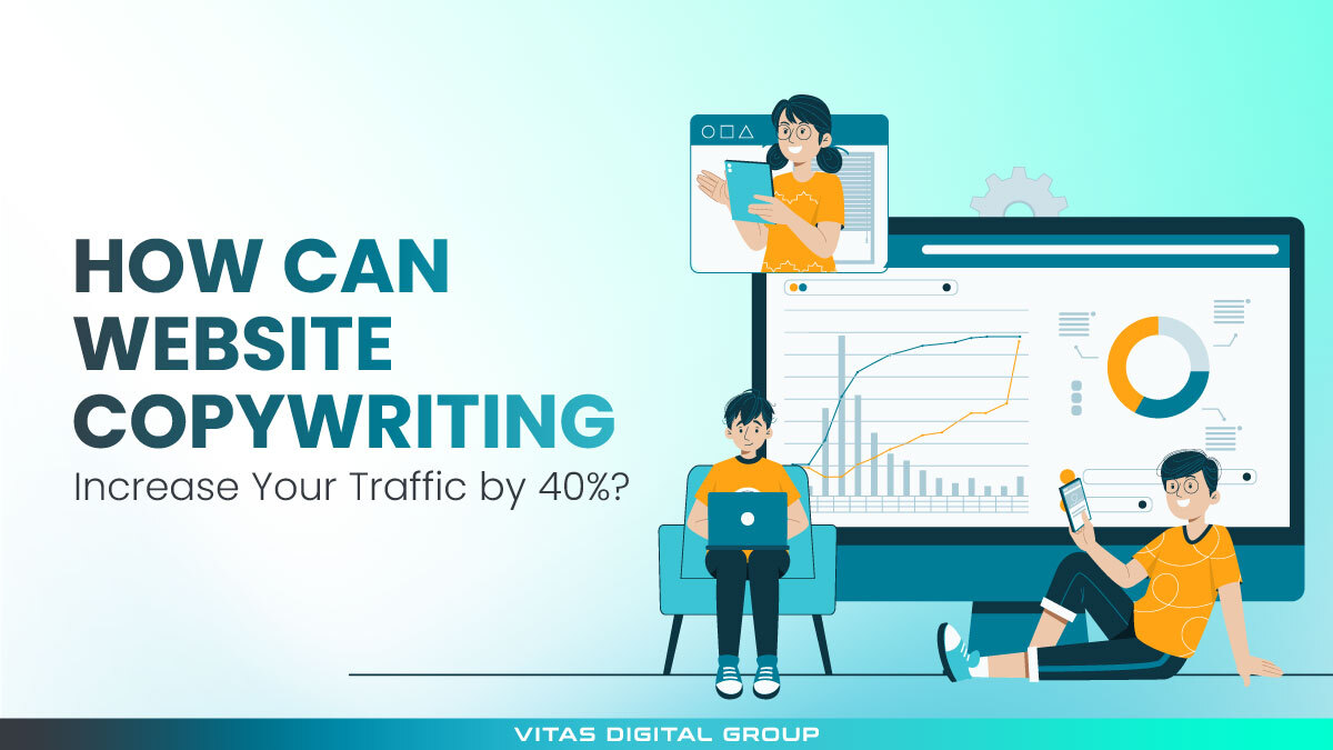 How Can Website Copywriting Increase Your Traffic by 40%?
