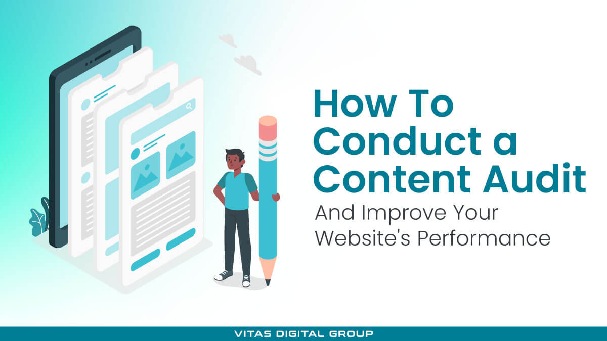How To Conduct a Content Audit & Improve Your Website’s Performance