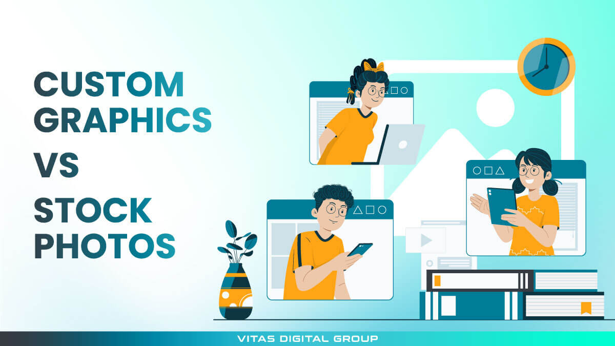 Custom Graphics vs. Stock Photos: How to Choose the Right One