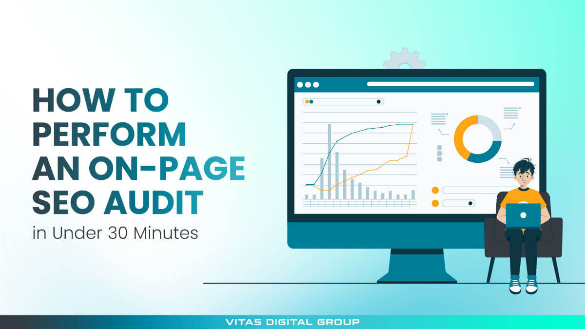 How to Perform an On-Page SEO Audit in Under 30 Minutes